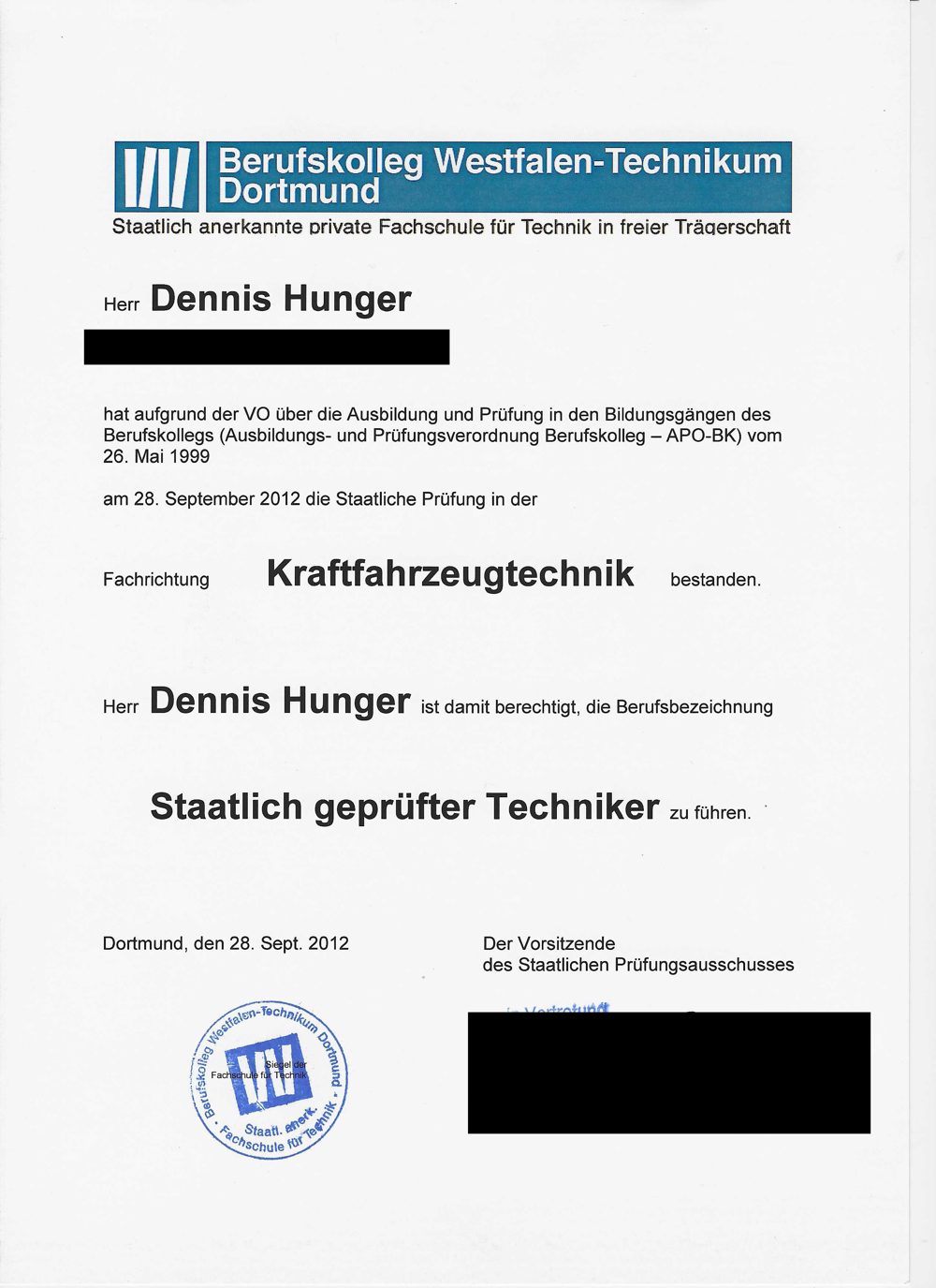 Zeugnis des Berufskollegs Westfalen-Technikum Dortmund: Dennis Hunger als Staatlich geprüfter Techniker der Fachrichtung Kraftfahrzeugtechnik
