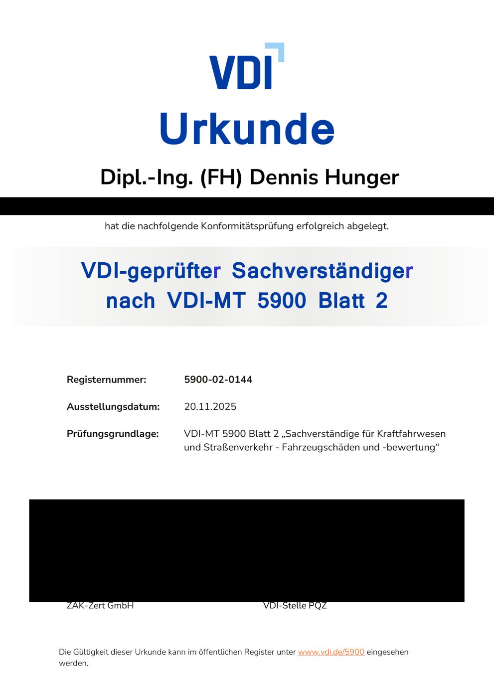 VDI-Urkunde: Dipl.-Ing. (FH) Dennis Hunger als VDI-geprüfter Sachverständiger nach VDI-MT 5900 Blatt 2, Registernummer 5900-02-0144
